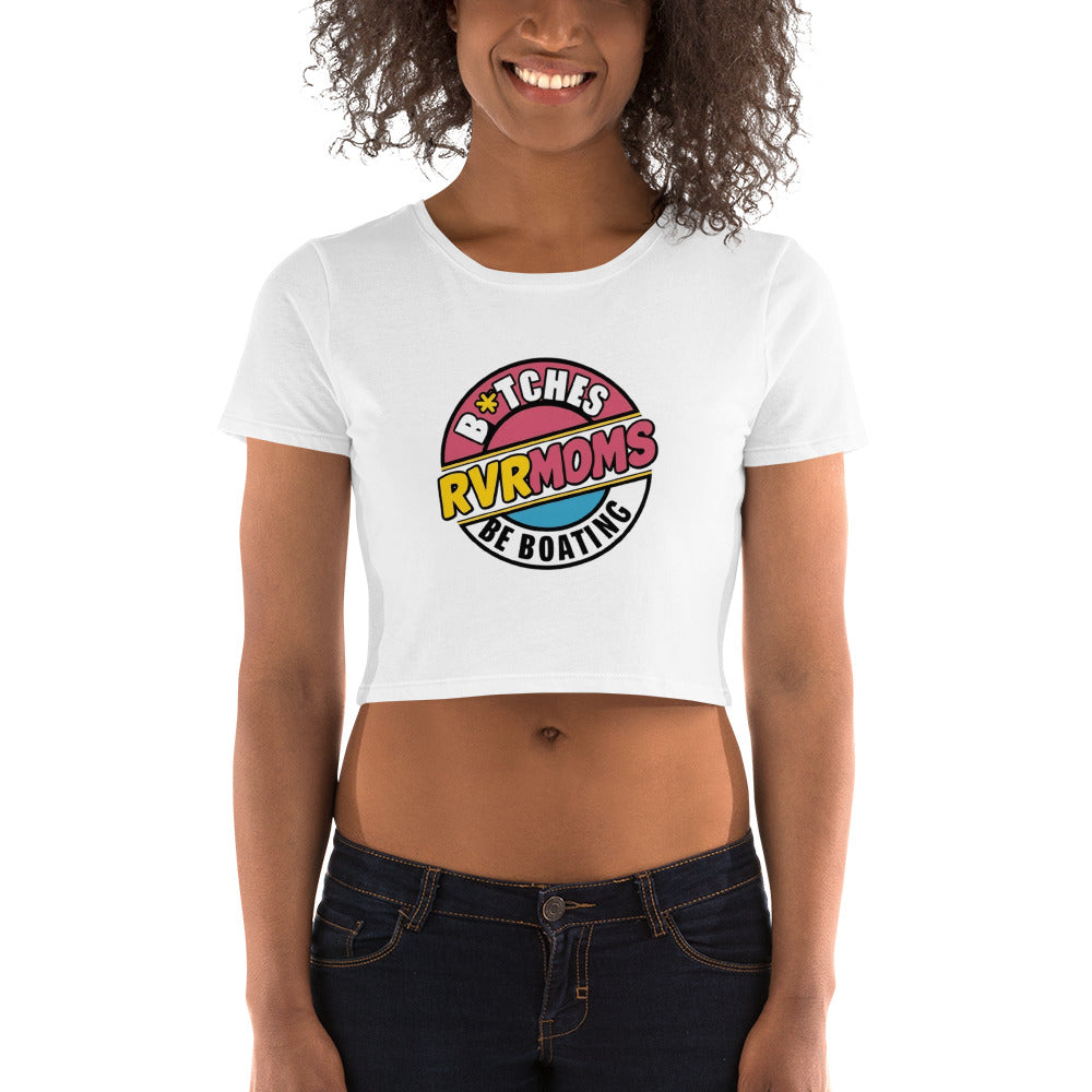 B*tches Be Boating! Women’s Crop Tee